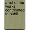 A List Of The Works Contributed To Publi door Joseph Mallord William Turner