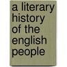 A Literary History Of The English People door Jusserand