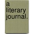 A Literary Journal.