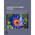 A Manual Of Cement Testing; For The Use