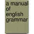 A Manual Of English Grammar