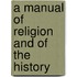 A Manual Of Religion And Of The History