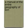 A Manual Of The Entire Geography Of Scri door Henry Stafford Osborn