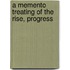 A Memento Treating Of The Rise, Progress