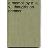 A Memoir By E. A. V., Thoughts On Democr door Joseph Mazzini