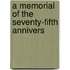 A Memorial Of The Seventy-Fifth Annivers