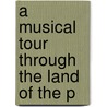 A Musical Tour Through The Land Of The P door Romain Rolland