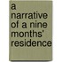 A Narrative Of A Nine Months' Residence