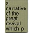 A Narrative Of The Great Revival Which P