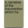 A Narrative Of The Insurrection Which Ha door Warren Hastings