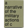 A Narrative Of The Military Actions Of C door William Marinus Willett