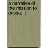 A Narrative Of The Mission To Orissa; (T by Amos Sutton