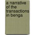 A Narrative Of The Transactions In Benga