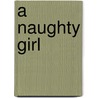 A Naughty Girl door Joseph Ashby Sterry