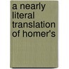 A Nearly Literal Translation Of Homer's door Homeros