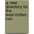A New Directory For The East-Indies; Con