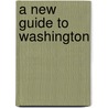 A New Guide To Washington door George Watterston