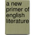 A New Primer Of English Literature