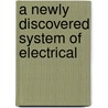 A Newly Discovered System Of Electrical door Daniel Clark