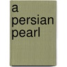 A Persian Pearl door Clarence Darrow