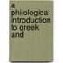 A Philological Introduction To Greek And