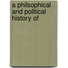 A Philsophical And Political History Of by Raynal