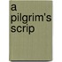 A Pilgrim's Scrip