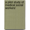 A Pilot Study Of Medical Social Workers' door National Association of Practice