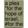 A Plea "For The Hope Of Israel, #For The door James M'Chord