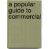 A Popular Guide To Commercial