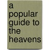 A Popular Guide To The Heavens door Kirstie Ball