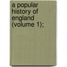 A Popular History Of England (Volume 1); by Guizot Guizot