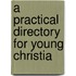 A Practical Directory For Young Christia