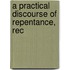 A Practical Discourse Of Repentance, Rec