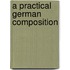 A Practical German Composition