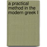 A Practical Method In The Modern Greek L door Eugenios Rizo Rangabï¿½