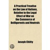 A Practical Treatise On The Law Of Natio door Joseph Chitty