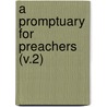 A Promptuary For Preachers (V.2) door John M. Ashley