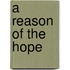 A Reason Of The Hope
