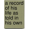 A Record Of His Life As Told In His Own door Michelangelo Bu