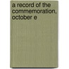 A Record Of The Commemoration, October E by Williams College