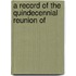 A Record Of The Quindecennial Reunion Of