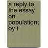 A Reply To The Essay On Population; By T door William Hazlitt