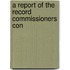 A Report Of The Record Commissioners Con