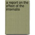 A Report On The Effect Of The Internatio