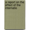 A Report On The Effect Of The Internatio door United States. Labor
