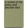 A Review Of The Policy And Peculiar Doct door Professor Peter Roberts