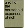 A Roll Of The Household Expenses Of Rich door Johannes De Kemeseye