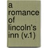 A Romance Of Lincoln's Inn (V.1)