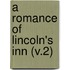 A Romance Of Lincoln's Inn (V.2)